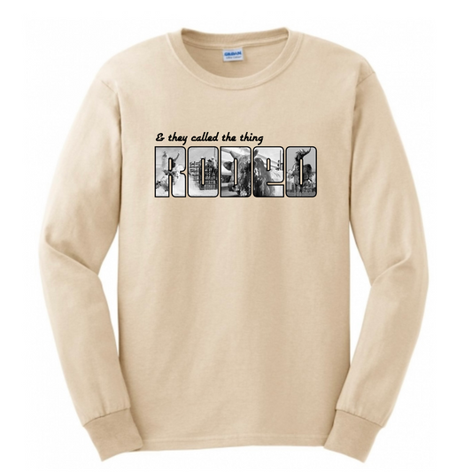 & They Call the Thing RODEO Long Sleeve T-Shirt